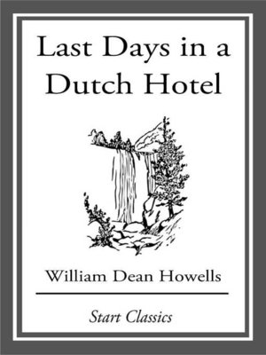 cover image of Last Days in a Dutch Hotel